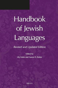 Handbook of Jewish Languages (Revised and Updated Edition) by Lily Kahn, Aaron D. Rubin, 9789004345775