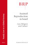 Assisted Reproduction in Israel (Law, Religion and Culture) by Avishalom Westreich, 9789004346062