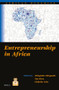 Entrepreneurship in Africa by Akinyinka Akinyoade, Ton Dietz, Chibuike Uche, 9789004349773
