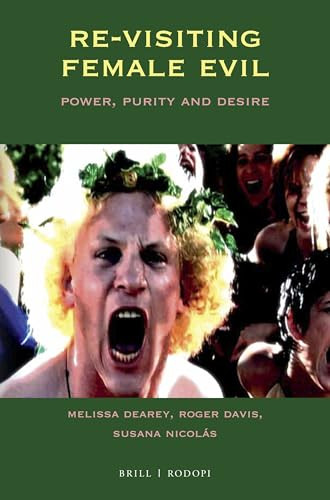 Re-visiting Female Evil (Power, Purity and Desire) by Melissa Dearey, Susana Nicolás, Roger Davis, 9789004350397