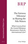 The Fairness ‘Dilemma' in Sharing the Nile Waters (What Lessons from the Grand Ethiopian Renaissance Dam for International Law?) by Zeray Yihdego, 9789004351752