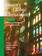 History of Global Christianity, Vol. III (History of Christianity in the 20th century) by Jens Holger Schjørring, Norman A. Hjelm, Kevin Ward, 9789004470279