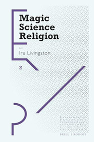 Magic Science Religion by Ira Livingston, 9789004357105