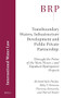 Transboundary Waters, Infrastructure Development and Public Private Partnership by Richard Kyle Paisley, Riley T. Denoon, Theressa Etmanski, Patrick Weiler, 9789004359758