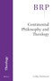 Continental Philosophy and Theology by Colby Dickinson, 9789004361270