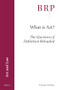 What is Art? (The Question of Definition Reloaded) by Tiziana Andina, 9789004361416