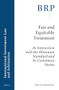 Fair and Equitable Treatment (Its Interaction with the Minimum Standard and Its Customary Status) by Patrick Dumberry, 9789004366114