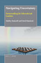 Navigating Uncertainty (Sensemaking for Educational Leaders) by Shelley Hasinoff, David Mandzuk, 9789004368477