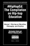 #HipHopEd: The Compilation on Hip-hop Education (Volume 1: Hip-hop as Education, Philosophy, and Practice) by Christopher Emdin, Edmund S. Adjapong, 9789004371859
