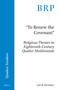 "To Renew the Covenant" (Religious Themes in Eighteenth-Century Quaker Abolitionism) by Jon R. Kershner, 9789004372689