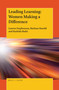 Leading Learning: Women Making a Difference by Lauren Stephenson, Barbara Harold, Rashida Badri, 9789004375918