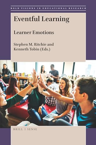 Eventful Learning (Learner Emotions) by Stephen M. Ritchie, Kenneth Tobin, 9789004377882