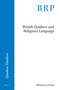 British Quakers and Religious Language by Rhiannon Grant, 9789004378704