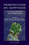 Perspectives on Happiness (Concepts, Conditions and Consequences) by Søren Harnow Klausen, Bryon Martin, Mustafa Cihan Camci, Sarah Bushey, 9789004382916