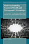 Global Citizenship, Common Wealth and Uncommon Citizenships by Lynette Shultz, Thashika Pillay, 9789004383425