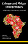 Chinese and African Entrepreneurs (Social Impacts of Interpersonal Encounters) by Karsten Giese, Laurence Marfaing, 9789004386808