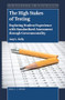 The High Stakes of Testing (Exploring Student Experience with Standardized Assessment through Governmentality) by Amy L. Kelly, 9789004401341