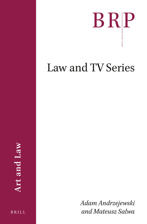 Law and TV Series by Adam Andrzejewski, Mateusz Salwa, 9789004387874