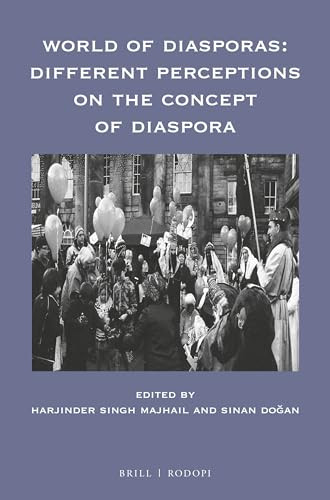 World of Diasporas: Different Perceptions on the Concept of Diaspora by Harjinder Singh Majhail, Sinan Dogan, 9789004387966