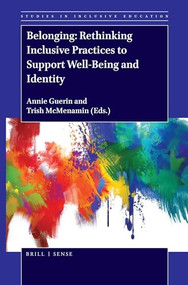 Belonging: Rethinking Inclusive Practices to Support Well-Being and Identity by Annie Guerin, Trish McMenamin, 9789004388406