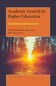 Academic Growth in Higher Education (Questions and Answers) by Helena Pedrosa-de-Jesus, Mike Watts, 9789004389328