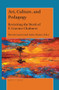 Art, Culture, and Pedagogy (Revisiting the Work of F. Graeme Chalmers) by Dustin Garnet, Anita Sinner, 9789004390072