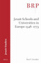 Jesuit Schools and Universities in Europe, 1548-1773 (Brill's Research Perspectives in Jesuit Studies) by Paul F. Grendler, 9789004391116