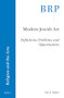 Modern Jewish Art (Definitions, Problems, and Opportunities) by Ori Soltes, 9789004393233