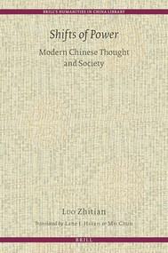 Shifts of Power (Modern Chinese Thought and Society) by Lane Harris, Chun Mei, Zhitian Luo, 9789004393592