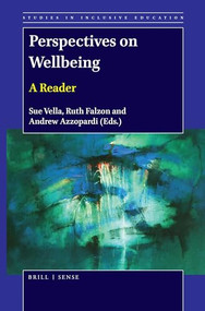 Perspectives on Wellbeing (A Reader) by Sue Vella, Ruth Falzon, Andrew Azzopardi, 9789004394155