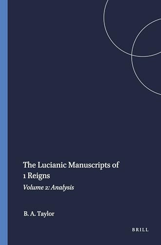 The Lucianic Manuscripts of 1 Reigns (Volume 2: Analysis) by Bernard A. Taylor, 9789004394766