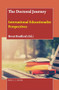 The Doctoral Journey (International Educationalist Perspectives) by Brent Bradford, 9789004443815