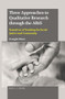 Three Approaches to Qualitative Research through the ARtS (Narratives of Teaching for Social Justice and Community) by Seungho Moon, 9789004396500