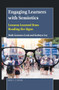 Engaging Learners with Semiotics (Lessons Learned from Reading the Signs) by Ruth Gannon-Cook, Kathryn Ley, 9789004399778