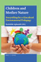 Children and Mother Nature (Storytelling for a Glocalized Environmental Pedagogy) by Rouhollah Aghasaleh, 9789004399808