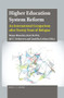Higher Education System Reform (An International Comparison after Twenty Years of Bologna) by Bruno Broucker, Kurt De Wit, Jef C. Verhoeven, Liudvika Leišytė, 9789004400108