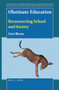 Obstinate Education (Reconnecting School and Society) by Gert Biesta, 9789004401082
