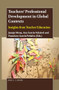 Teachers' Professional Development in Global Contexts (Insights from Teacher Education) by Juanjo Mena, Ana García-Valcárcel, Francisco J. García-Peñalvo, 9789004405356
