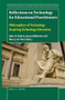 Reflections on Technology for Educational Practitioners (Philosophers of Technology Inspiring Technology Education) by John R. Dakers, Jonas Hallström, Marc J. de Vries, 9789004405493
