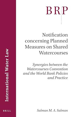 Notification concerning Planned Measures on Shared Watercourses by Salman M.A. Salman, 9789004407442