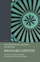 Insatiable Appetite: Food as Cultural Signifier in the Middle East and Beyond by Kirill Dmitriev, Julia Hauser, Bilal Orfali, 9789004413023