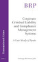 Corporate Criminal Liability and Compliance Management Systems (A Case Study of Spain) by Santiago Wortman Jofre, 9789004407732