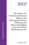 The Respect for Fundamental Human Rights in the Fight against Human Trafficking and Migrant Smuggling across the Central Mediterranean Sea by Laura Salvadego, 9789004408340