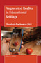 Augmented Reality in Educational Settings by Theodosia Prodromou, 9789004408821
