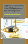 Higher Education Policy in the Philippines and ASEAN Integration (Demands and Challenges) by Kolawole Samuel Adeyemo, 9789004411302