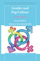 Gender and Pop Culture (A Text-Reader (Second Edition)) by Adrienne Trier-Bieniek, 9789004411562