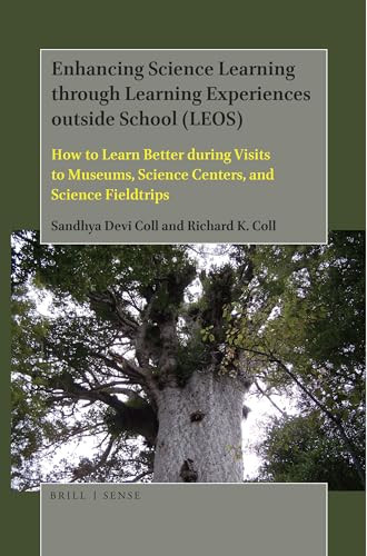 Enhancing Science Learning through Learning Experiences outside School by Sandhya Devi Coll, Richard K. Coll, 9789004411753