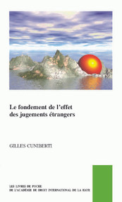 Le fondement de l'effet des jugements étrangers (French Edition) by Gilles Cuniberti, 9789004411807