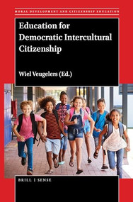 Education for Democratic Intercultural Citizenship by Wiel Veugelers, 9789004411920