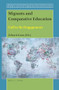 Migrants and Comparative Education (Call to Re/Engagement) by Zehavit Gross, 9789004416994